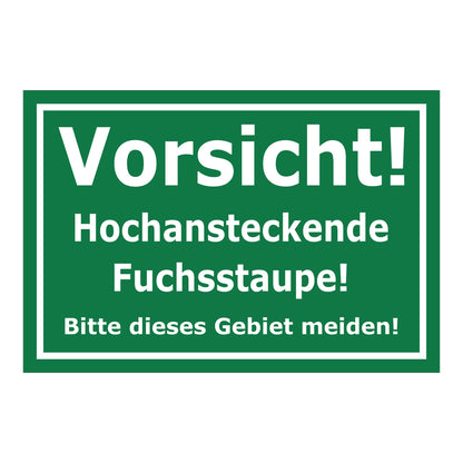 Schild Vorsicht hochansteckende Fuchsstaupe Gebiet meiden Hinweis in Grün mit weißem Rahmen und weißer Schrift