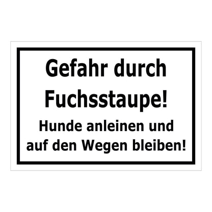 Schild Gefahr durch Fuchsstaube Hunde anleinen Hinweis in Weiß mit schwarzer Schrift und schwarzem Rand