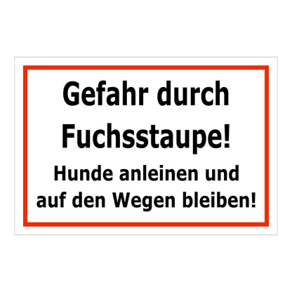 Schild Gefahr durch Fuchsstaube Hunde anleinen Hinweis in Weiß mit schwarzer Schrift und rotem Rand