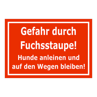 aSchild Gefahr durch Fuchsstaube Hunde anleinen Hinweis in Rot mit weißer Schrift und weißem Rand