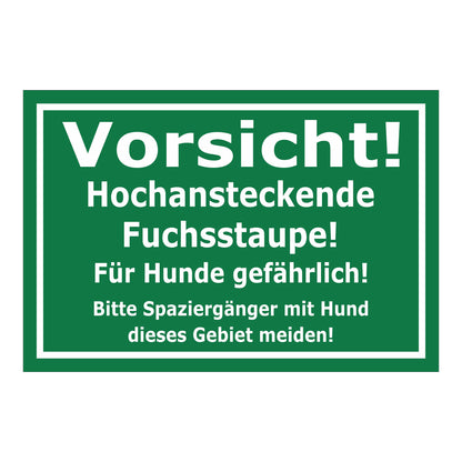 Schild Gefahr durch Fuchsstaube Hunde anleinen Hinweis in Grün mit weißer Schrift und weißem Rand