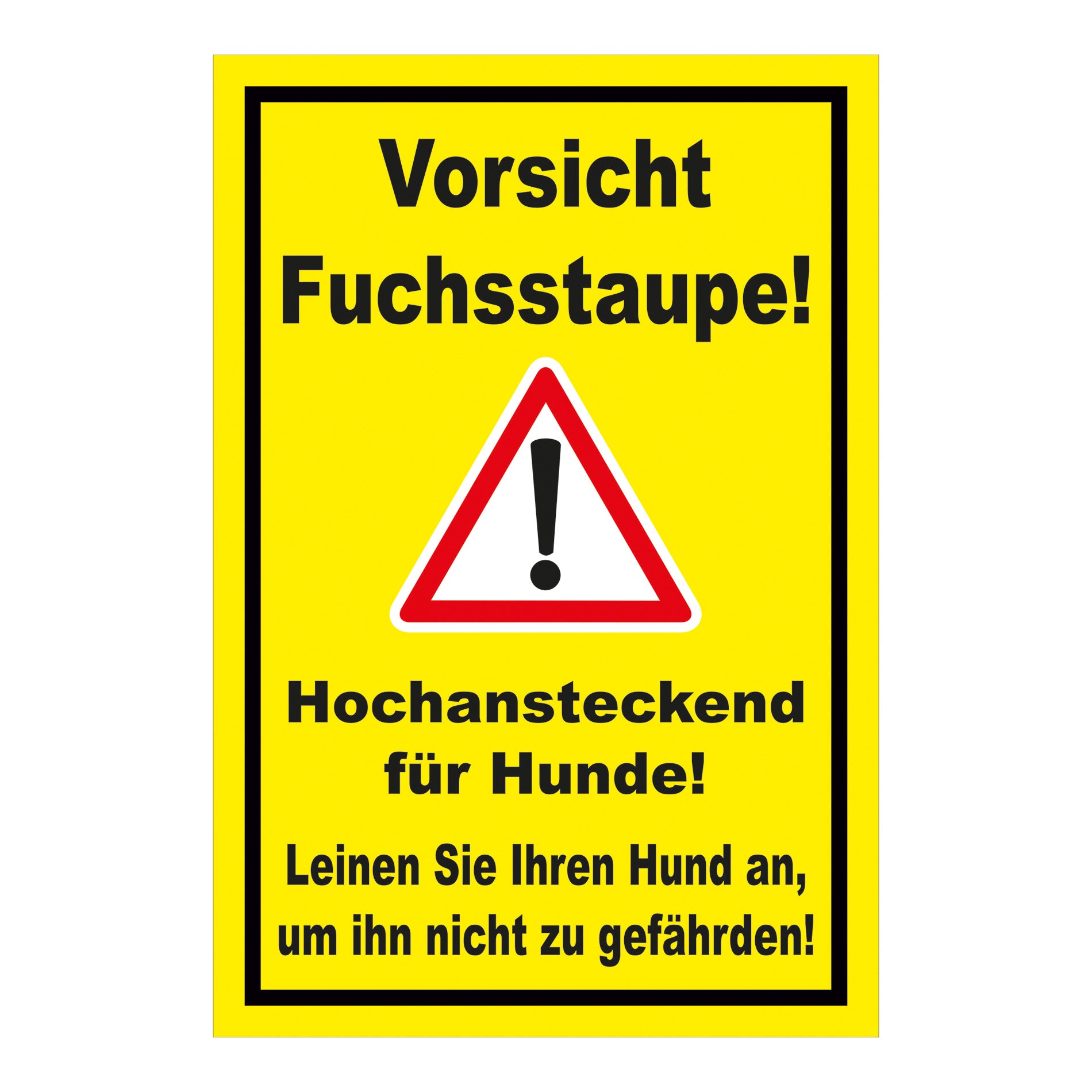Schild Vorsicht Fuchsstaupe Hund anleinen Hinweis in Gelb mit schwarzem Rand und Warnsymbol