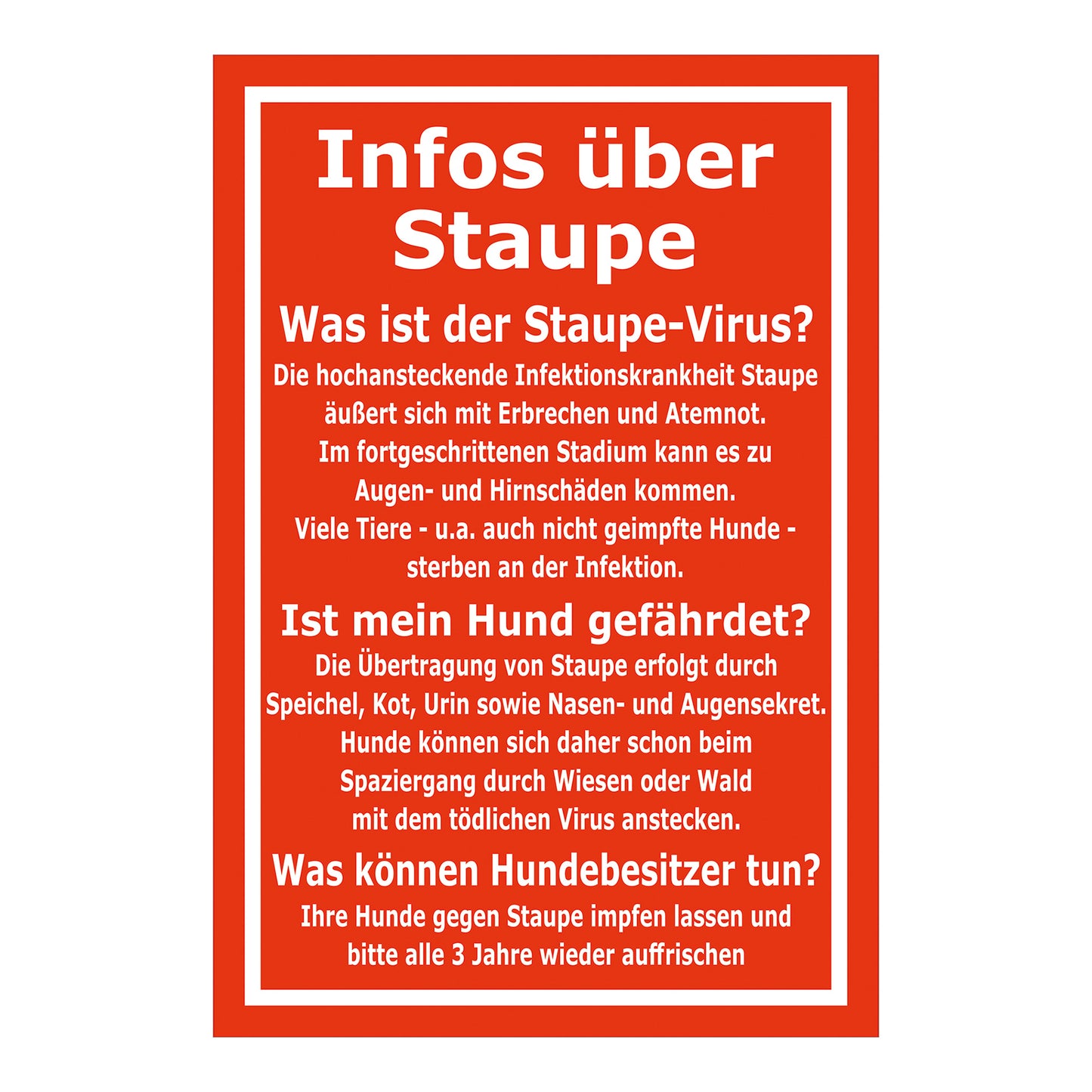 Schild Infos über Staupe Hinweis für Hundebesitzer in Rot Weiß mit weißem Rahmen