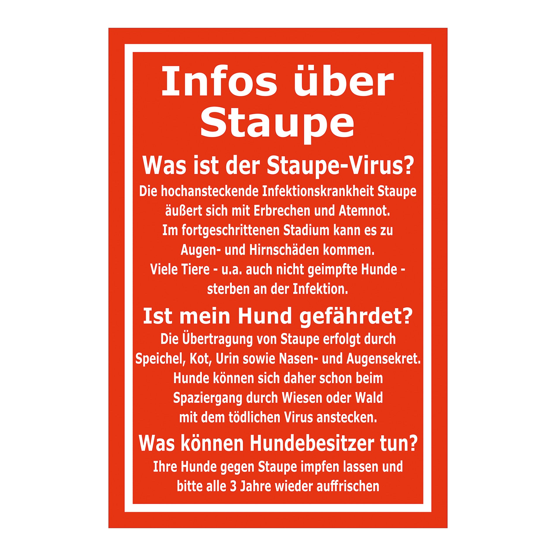 Schild Infos über Staupe Hinweis für Hundebesitzer in Rot Weiß mit weißem Rahmen