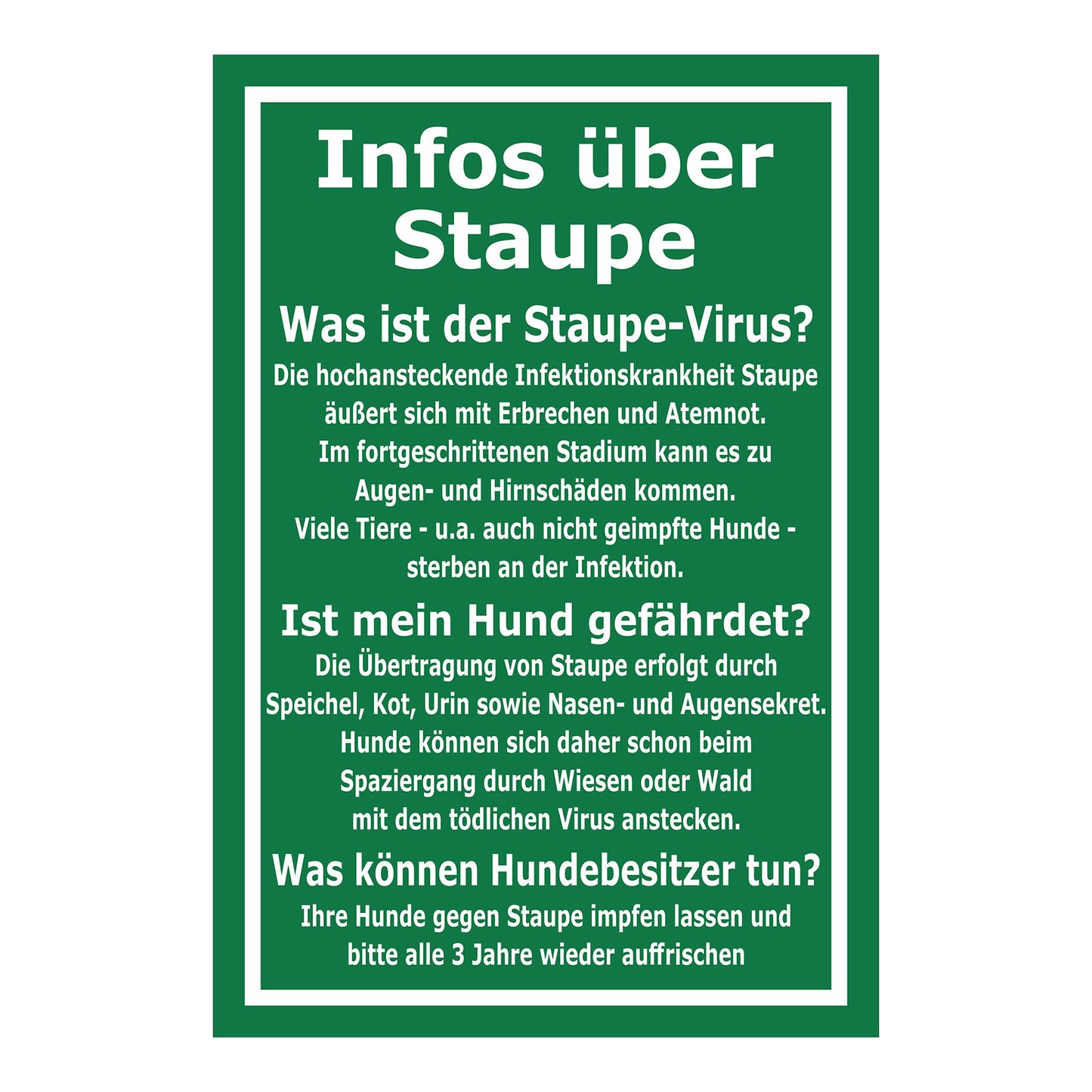 Schild Infos über Staupe Hinweis für Hundebesitzer in Grün Weiß mit weißem Rahmen