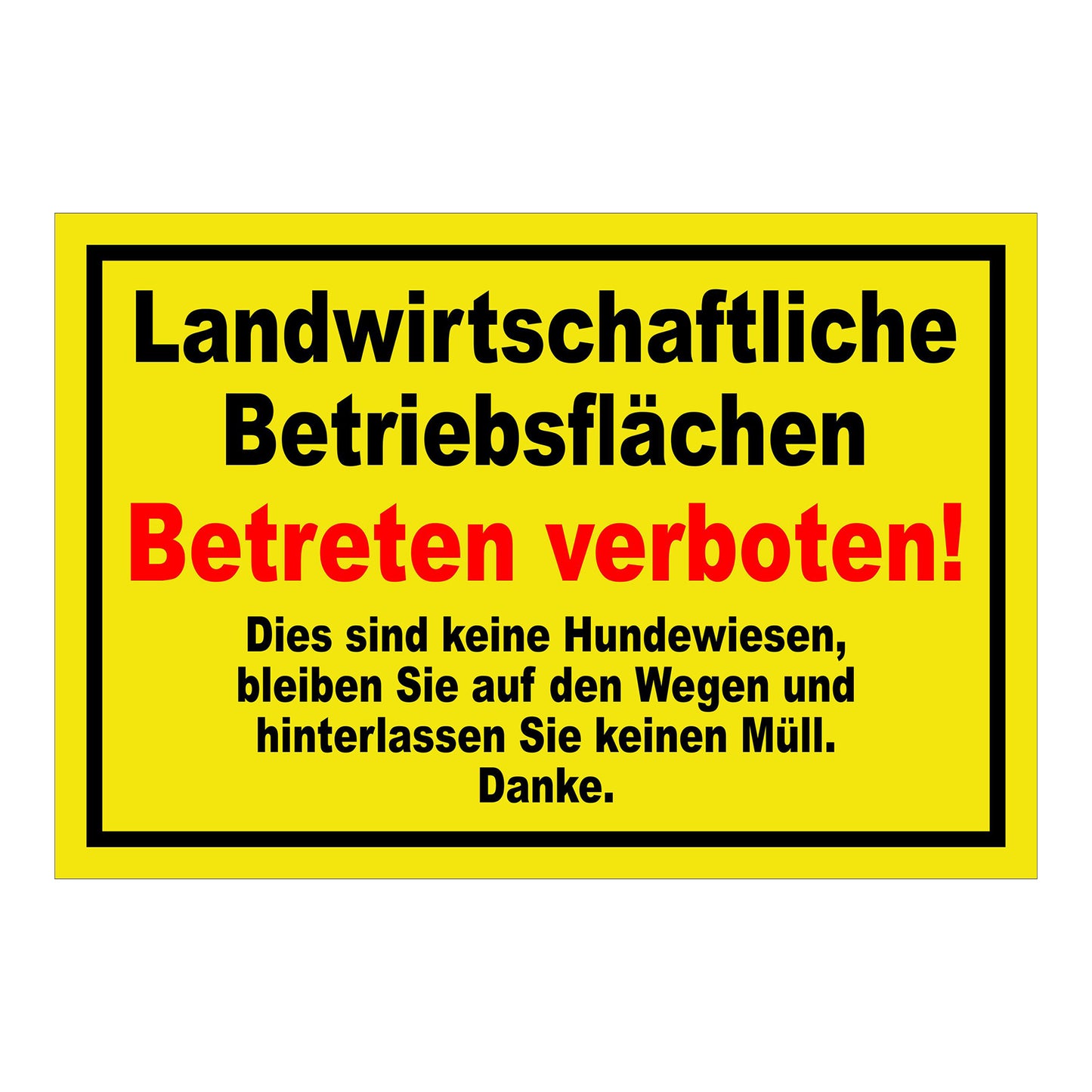 Schild Landwirtschaftliche Betriebsflächen Betreten verboten gelber Hintergrund schwarzer Rand rote Textzeile