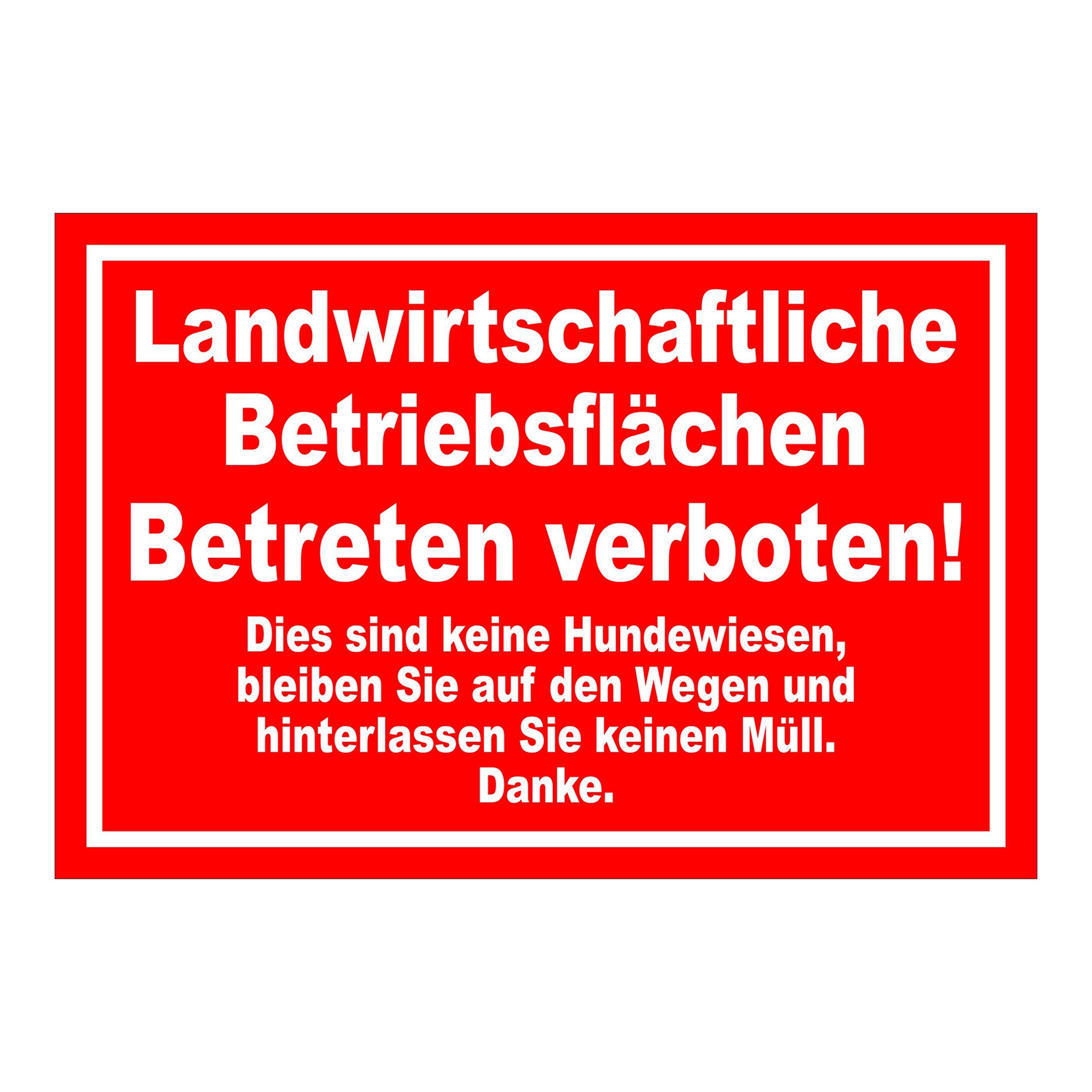 Schild Landwirtschaftliche Betriebsflächen Betreten verboten roter Hintergrund weißer Text