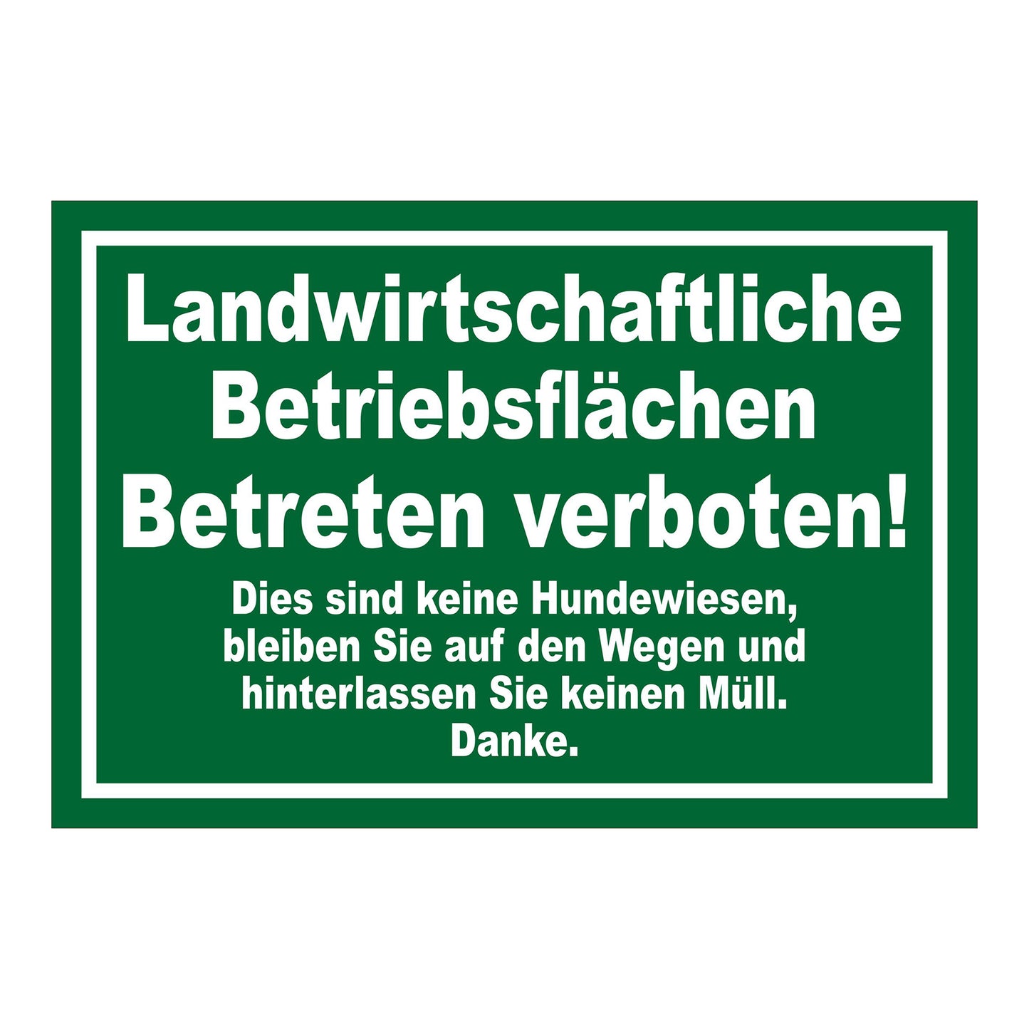 Schild Landwirtschaftliche Betriebsflächen Betreten verboten grüner Hintergrund weißer Text