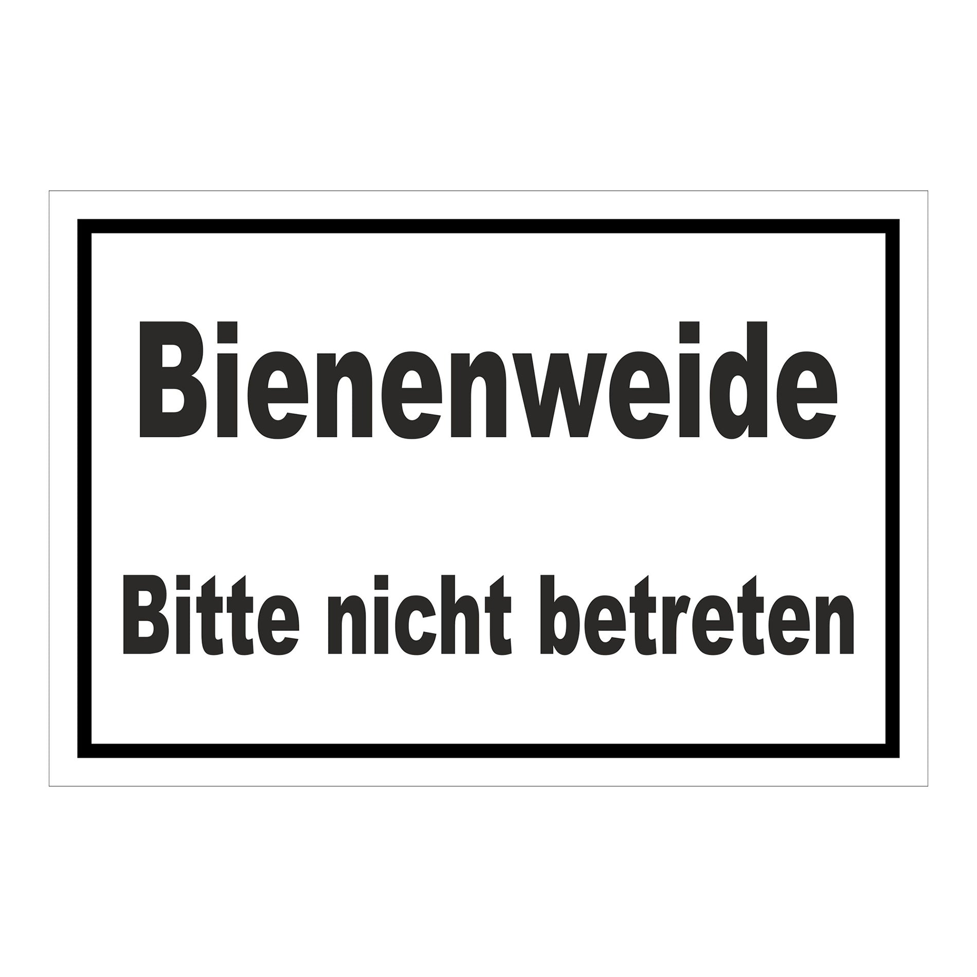 Schild Bienenweide Bitte nicht betreten Hinweisbereich in Weiß mit schwarzem Rand und schwarzer Schrift