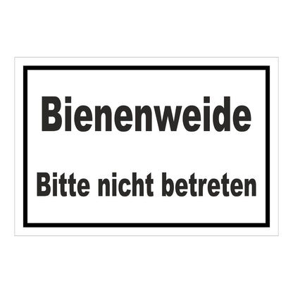 Schild Bienenweide Bitte nicht betreten Hinweisbereich in Weiß mit schwarzem Rand und schwarzer Schrift