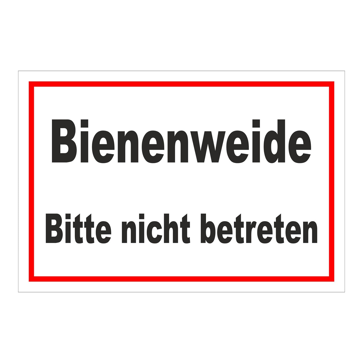 Schild Bienenweide Bitte nicht betreten Hinweisbereich in Weiß mit rotem Rand und schwarzer Schrift