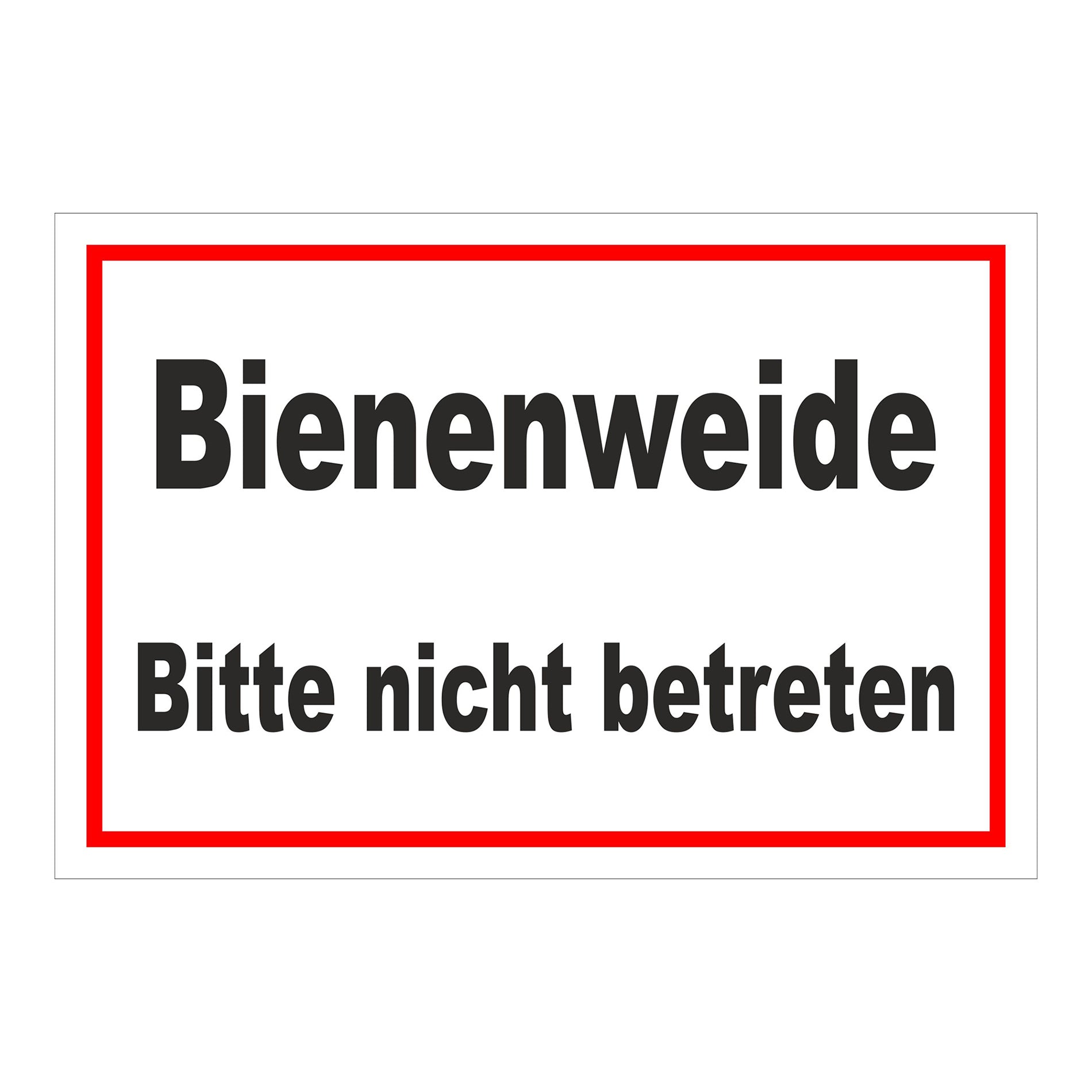 Schild Bienenweide Bitte nicht betreten Hinweisbereich in Weiß mit rotem Rand und schwarzer Schrift