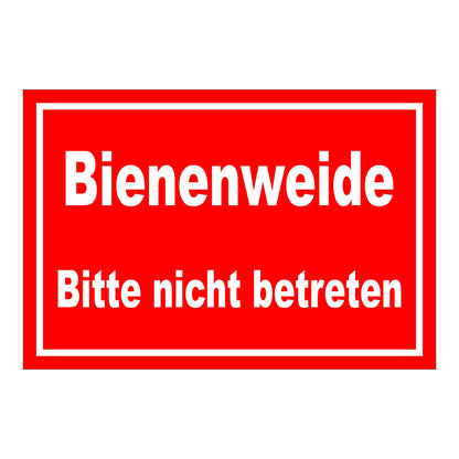 Schild Bienenweide Bitte nicht betreten Hinweisbereich in Rot mit weißer Schrift und weißem Rand