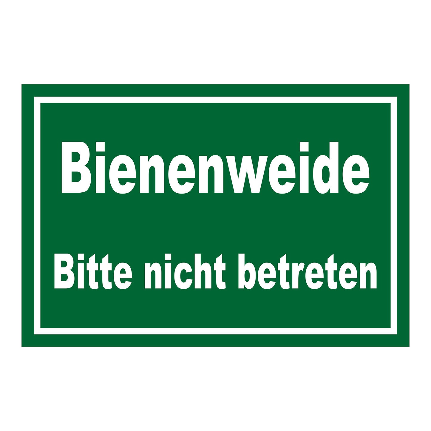 Schild Bienenweide Bitte nicht betreten Hinweisbereich in Grün mit weißer Schrift und weißem Rand