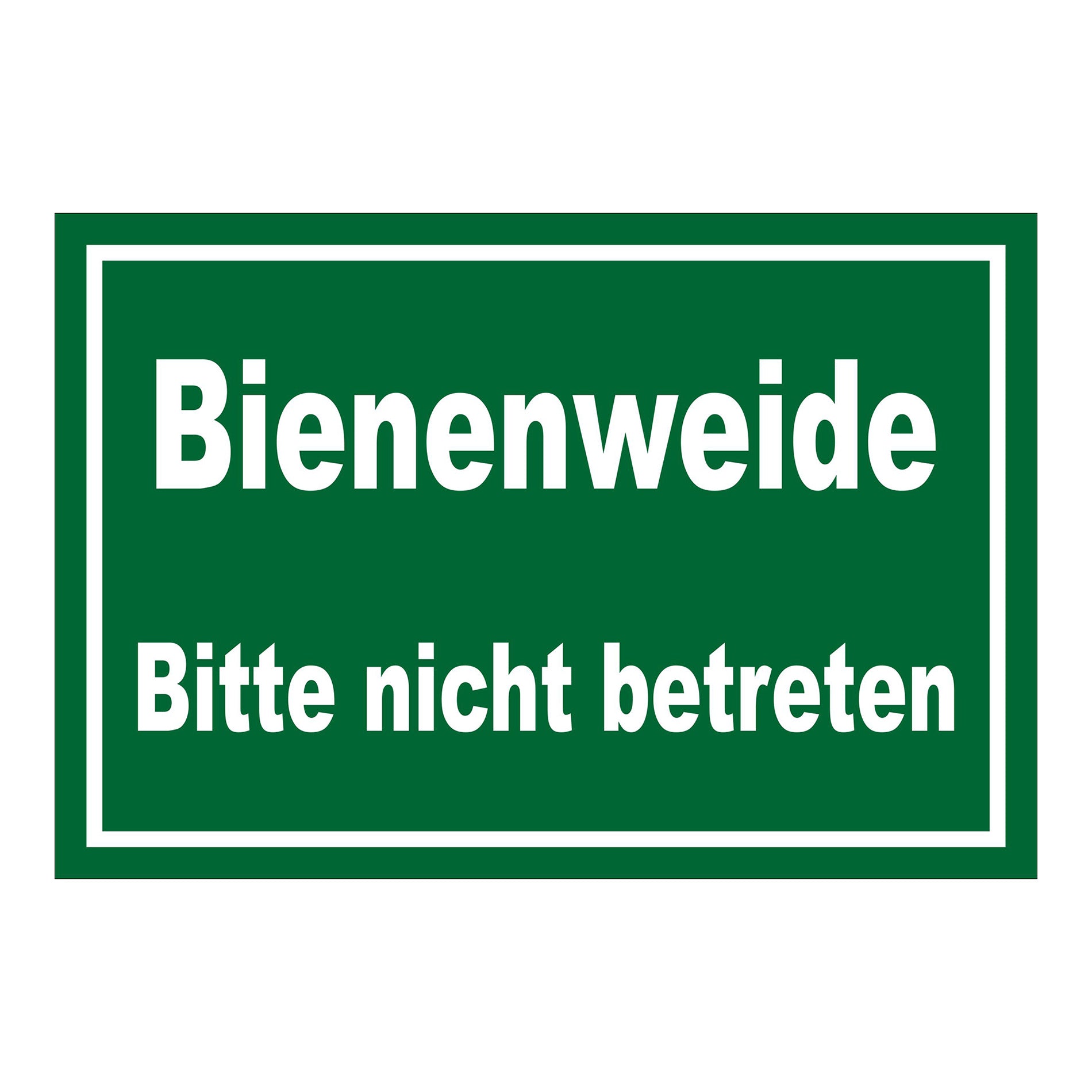 Schild Bienenweide Bitte nicht betreten Hinweisbereich in Grün mit weißer Schrift und weißem Rand