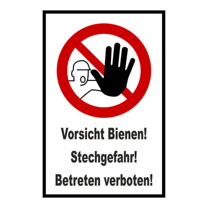 Schild „Vorsicht Bienen! Stechgefahr! Betreten verboten!“ in Weiß mit schwarzem Rahmen und Verbotszeichen