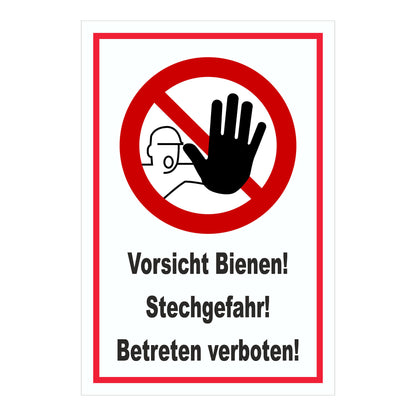 Schild „Vorsicht Bienen! Stechgefahr! Betreten verboten!“ in Weiß mit rotem Rahmen