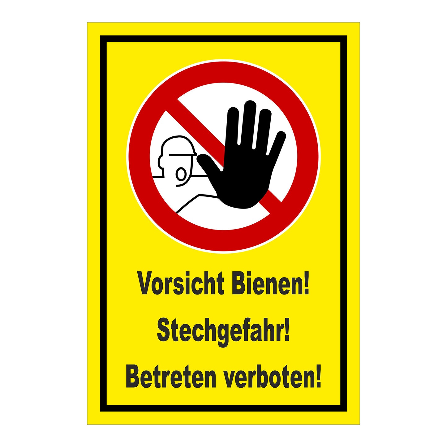 Schild „Vorsicht Bienen! Stechgefahr! Betreten verboten!“ in Gelb mit schwarzem Rahmen