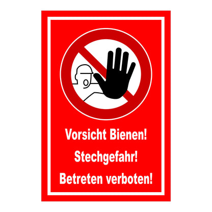 Schild „Vorsicht Bienen! Stechgefahr! Betreten verboten!“ in Rot mit weißem Rahmen