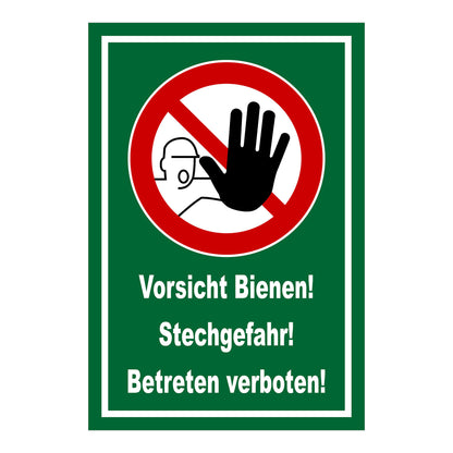 Schild „Vorsicht Bienen! Stechgefahr! Betreten verboten!“ in Grün mit weißem Rahmen