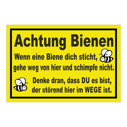 Schild Achtung Bienen „Achtung Bienen Wenn eine Biene dich sticht gehe weg von hier“ gelb mit schwarzem Rand