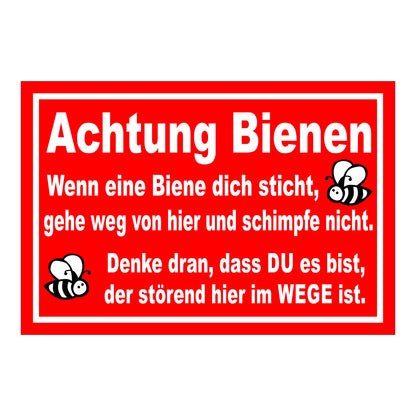 Schild Achtung Bienen „Achtung Bienen Wenn eine Biene dich sticht gehe weg von hier“ rot mit weißer Schrift