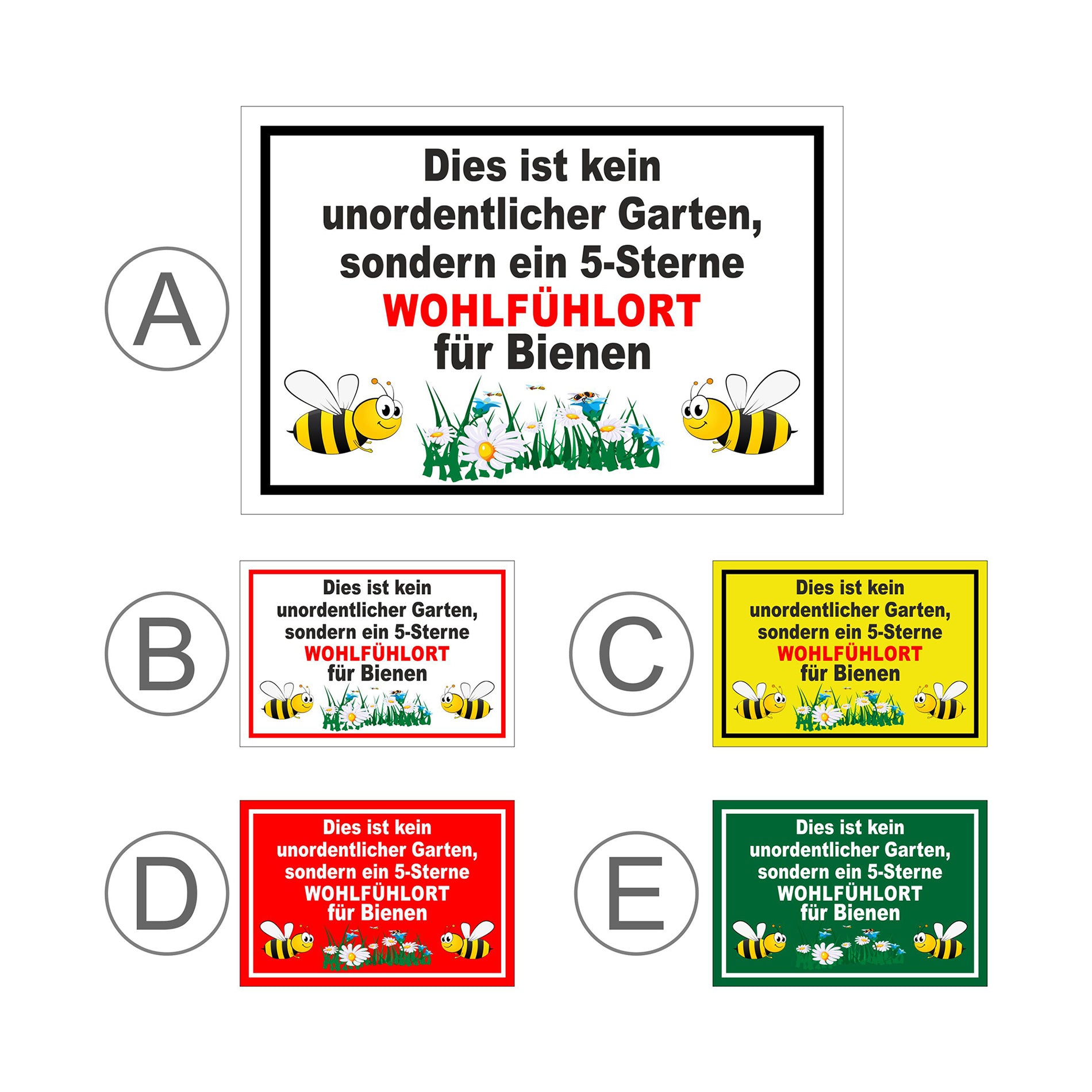 Übersichtsbild Schild Garten Wohlfühlort für Bienen „Dies ist kein unordentlicher Garten, sondern ein 5-Sterne WOHLFÜHLORT für Bienen“ mit allen Farbvarianten