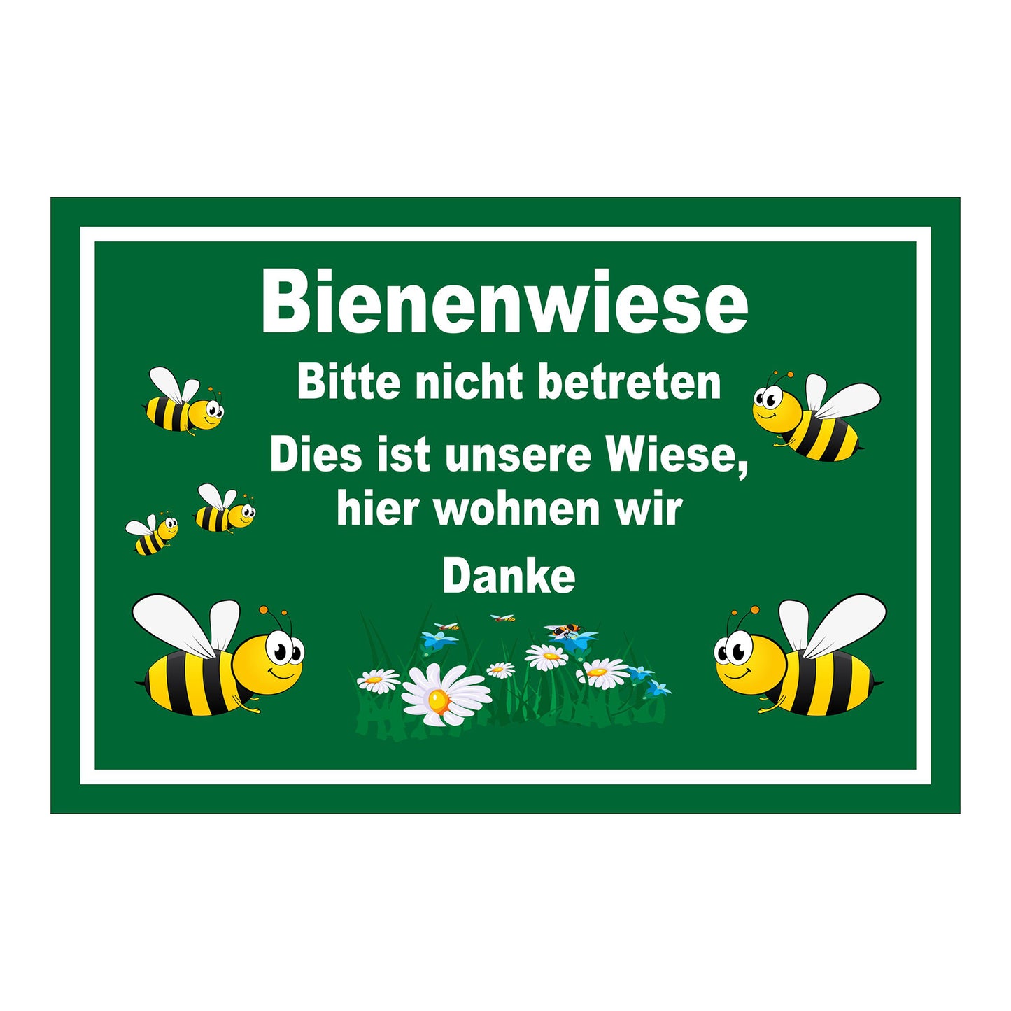 Schild Bienenwiese Bitte nicht betreten mit Bienenmotiv grüner Hintergrund weißer Rand