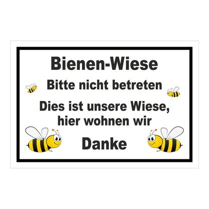 Schild Bienen-Wiese Bitte nicht betreten Hinweis „Bienen-Wiese Bitte nicht betreten Dies ist unsere Wiese, hier wohnen wir Danke“ weiß mit schwarzem Rahmen