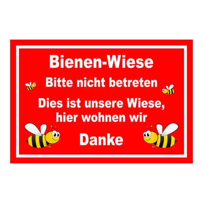 Schild Bienen-Wiese Bitte nicht betreten Hinweis „Bienen-Wiese Bitte nicht betreten Dies ist unsere Wiese, hier wohnen wir Danke“ rot mit weißem Text