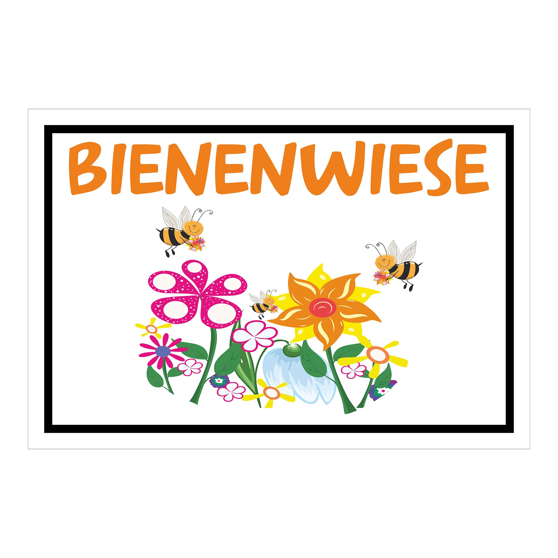 Schild Bienenwiese Hinweis mit Blumen und Bienenmotiv ‚BIENENWIESE‘ in Weiß mit schwarzem Rand und orange Schrift
