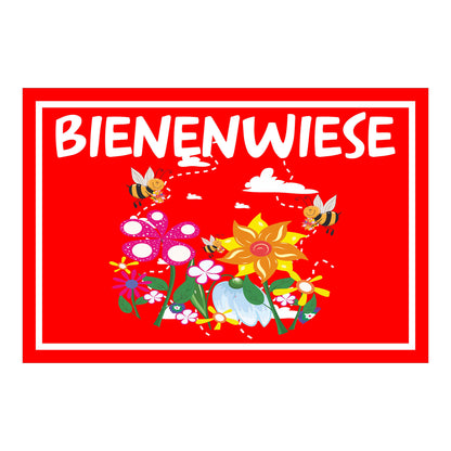 Schild Bienenwiese Hinweis mit Blumen und Bienenmotiv ‚BIENENWIESE‘ in Rot mit weißer Schrift und weißem Rand