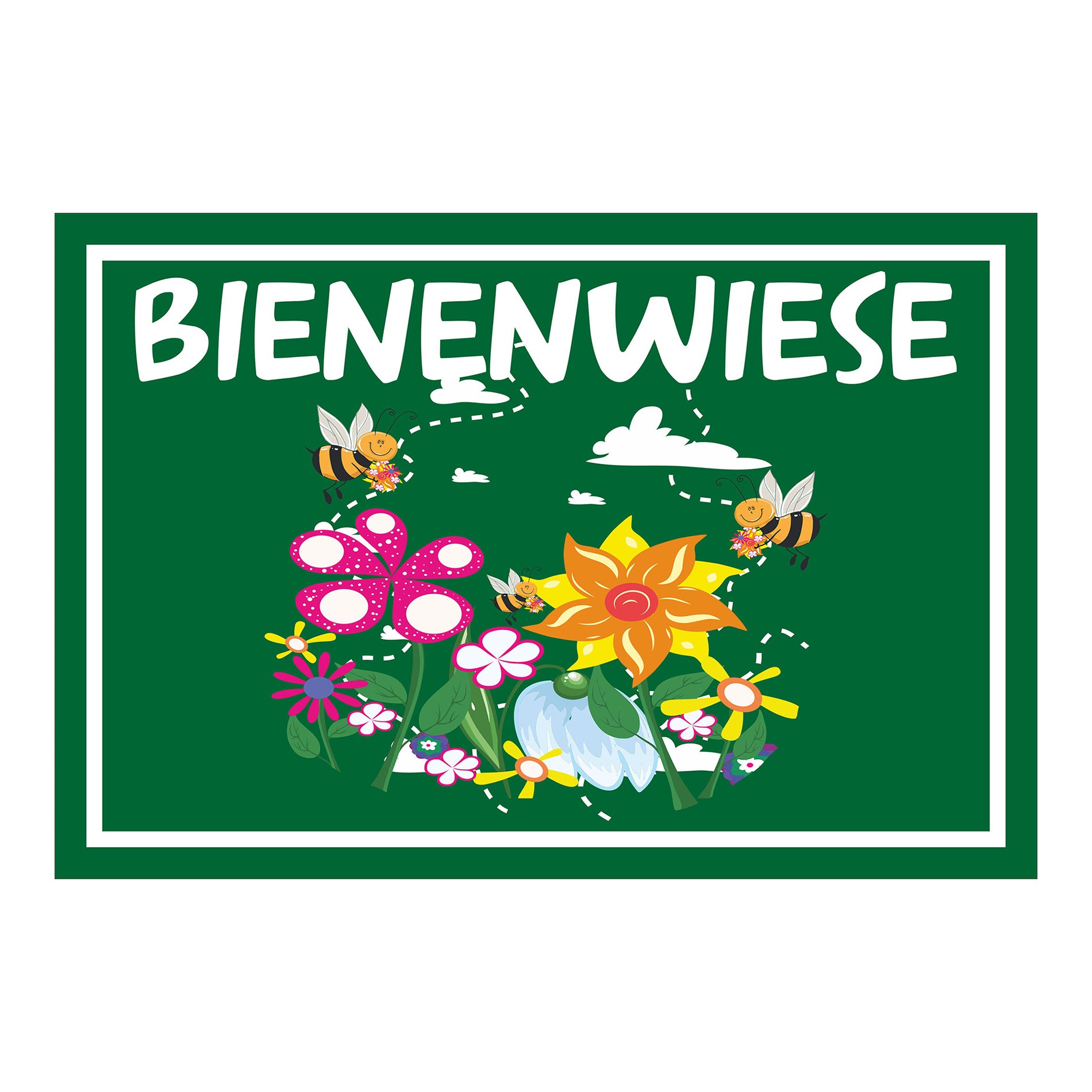 Schild Bienenwiese Hinweis mit Blumen und Bienenmotiv ‚BIENENWIESE‘ in Grün mit weißer Schrift und weißem Rand