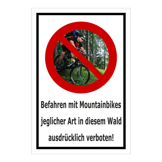 Schild Mountainbikes im Wald verboten „Befahren mit Mountainbikes jeglicher Art in diesem Wald ausdrücklich verboten!“ weiß mit schwarzem Rand