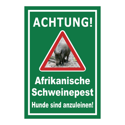 Schild Achtung Afrikanische Schweinepest Hunde sind anzuleinen in Grün mit weißer Schrift