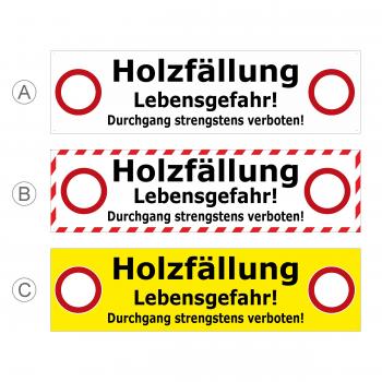 Banner Holzfällung - Durchgang strengstens verboten