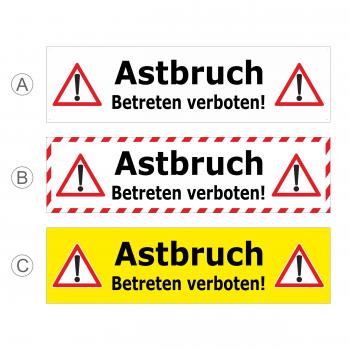 Banner Astbruch - Betreten verboten