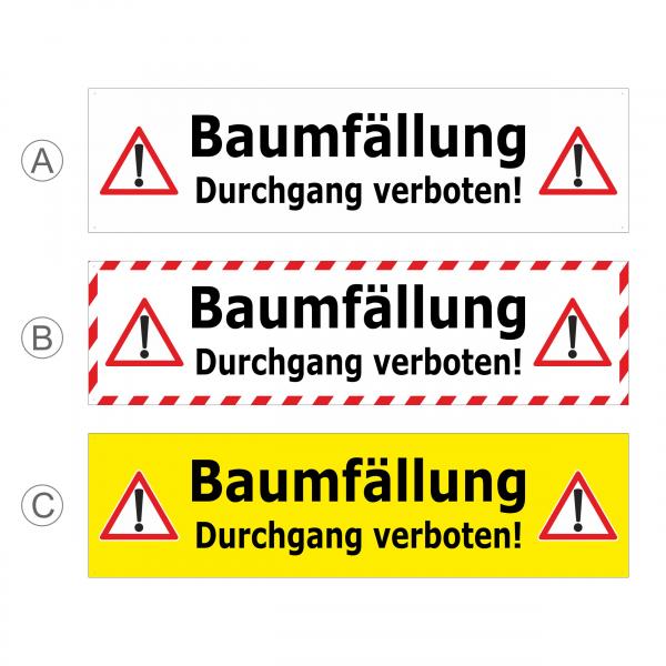 Banner Baumfällung - Durchgang verboten