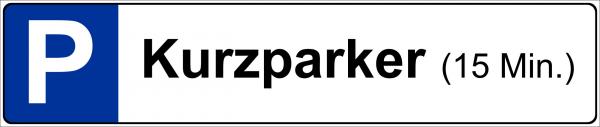 Parkplatzschild - Kurzparker - 15 Min.