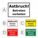 Astbruch - Betreten verboten